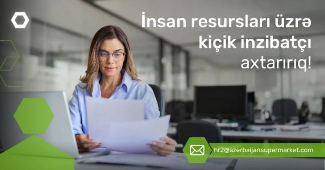 "İnsan resursları üzrə kiçik inzibatçı" vakansiyası