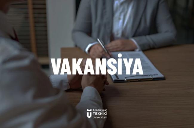 Azərbaycan Texniki Universitetinin (AzTU) Qiymətləndirmə və İnkişaf sektoruna rəhbər vəzifəsinə vakansiya elan edilir Xəbər şəkili